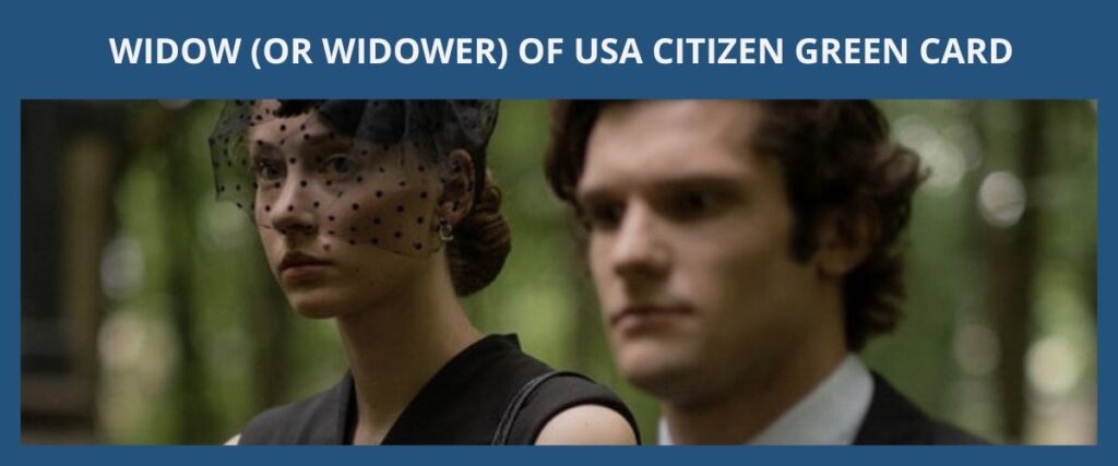 WIDOW (OR WIDOWER) OF USA CITIZEN GREEN CARD 遺孀（或鰥夫）綠卡 eng