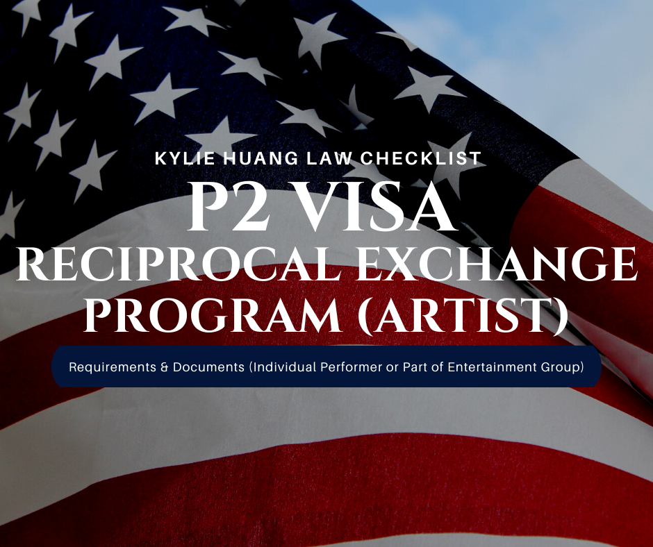 p2-work-visa-reciprocal-exchange-program-artist-performer-entertainment-group-employment-based-nonimmigrant-visa-checklist-immigration-law-eng-0