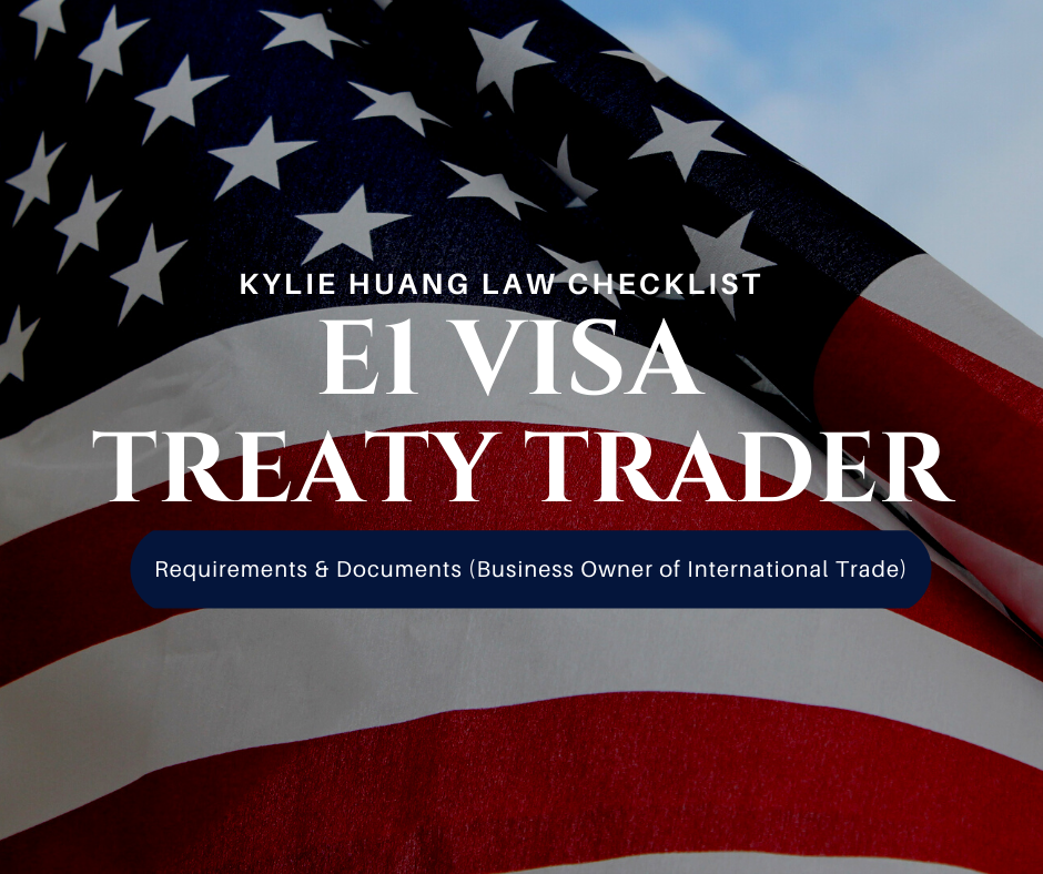 e1-work-visa-treaty-trader-international-trade-business-owner-employment-based-nonimmigrant-visa-checklist-immigration-law-eng-0