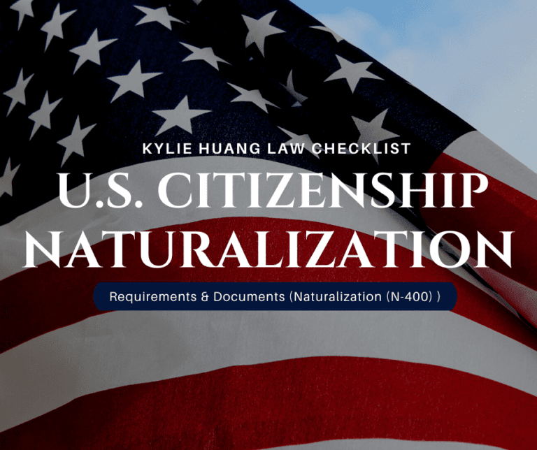 N400 U.S. Citizenship Naturalization Checklist Kylie Huang Law