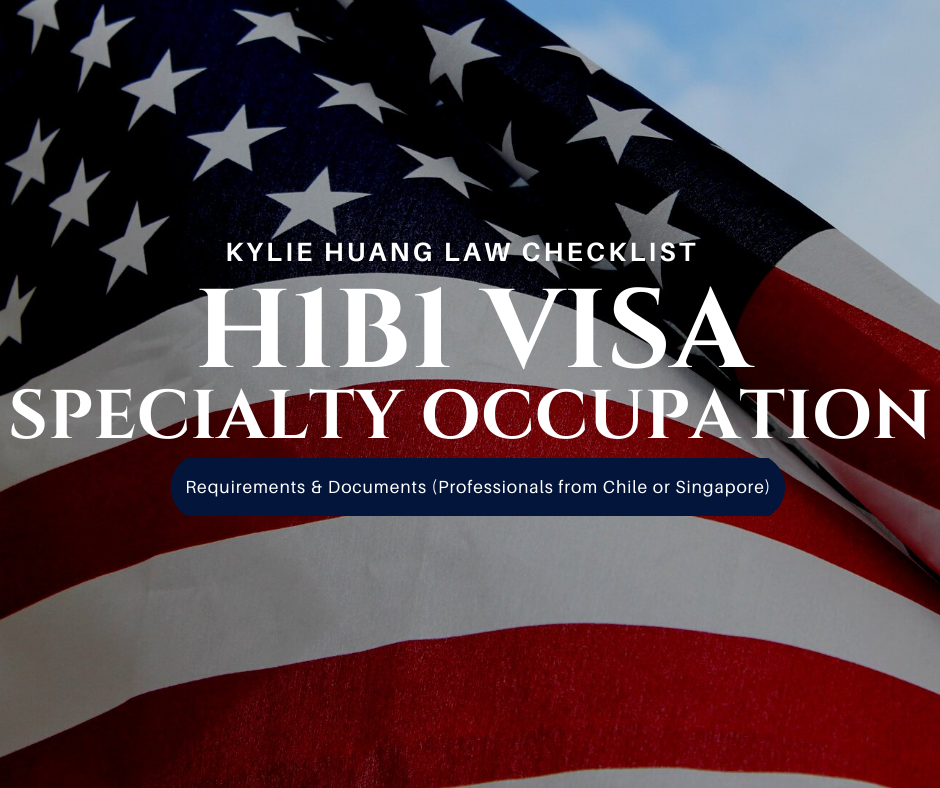 H1B1-work-visa-professional-specialty-occupation-chile-singapore-bachelor-master-degree-employment-based-nonimmigrant-visa-checklist-immigration-law-eng-0