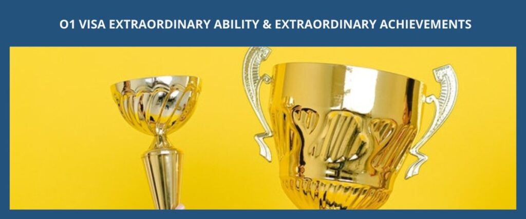 O1 VISA EXTRAORDINARY ABILITY & EXTRAORDINARY ACHIEVEMENTS O簽證（傑出人才 & 傑出成就）eng