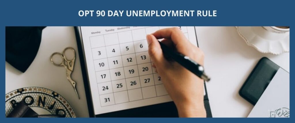OPT 90 DAY UNEMPLOYMENT RULE OPT的90天失業規則 eng